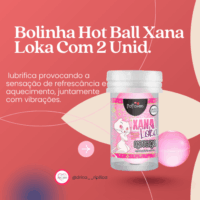 Bolinha Hot Ball Xana Loka Com 2 Unid. Hot Flowers
